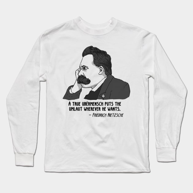 Nietzsche Umlaut Long Sleeve T-Shirt by ExistentialComics